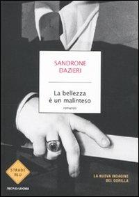 La bellezza è un malinteso - Sandrone Dazieri - copertina