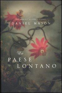 Un paese lontano - Daniel Mason - copertina