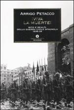 Viva la muerte! Mito e realtà della guerra civile spagnola 1936-1939