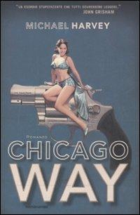 Chicago way - Michael Harvey - copertina