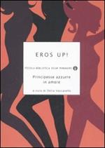  Eros up! Principesse azzurre in amore