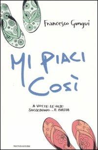 Mi piaci così - Francesco Gungui - copertina