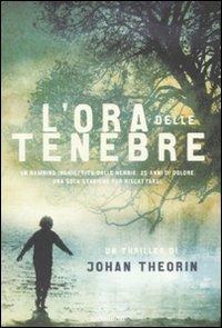 L' ora delle tenebre - Johan Theorin - copertina