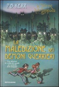 La maledizione dei demoni guerrieri. La stirpe della lampada - P. B. Kerr - copertina