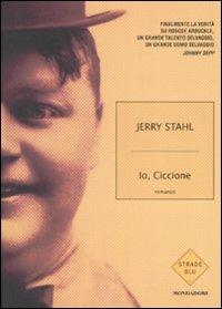 Io, ciccione - Jerry Stahl - copertina