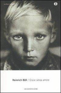 Croce senza amore - Heinrich Böll - copertina