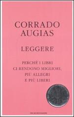 Leggere. Perché i libri ci rendono migliori, più allegri e più liberi