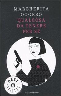 Qualcosa da tenere per sé - Margherita Oggero - copertina