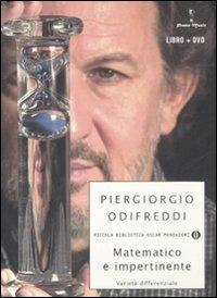 Matematico e impertinente. Varietà differenziale. Con DVD - Piergiorgio Odifreddi - copertina