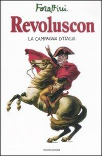 Revoluscon. La campagna d'Italia - Giorgio Forattini - copertina