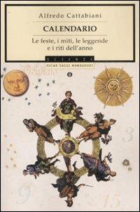 Calendario. Le feste, i miti, le leggende e i riti dell'anno - Alfredo Cattabiani - copertina