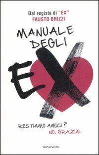 Manuale degli ex - Fausto Brizzi - copertina