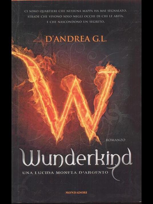 Wunderkind. Una lucida moneta d'argento - G. L. D'Andrea - 5