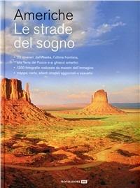 Americhe. Le strade del sogno. Ediz. illustrata - copertina