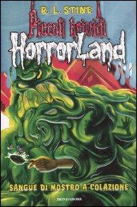 Sangue di mostro a colazione. Horrorland. Vol. 3 - Robert L. Stine - copertina