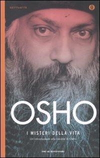 I misteri della vita. Un'introduzione alla visione di Osho - Osho - copertina