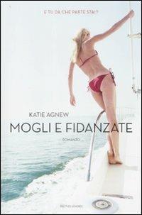 Mogli e fidanzate - Katie Agnew - copertina