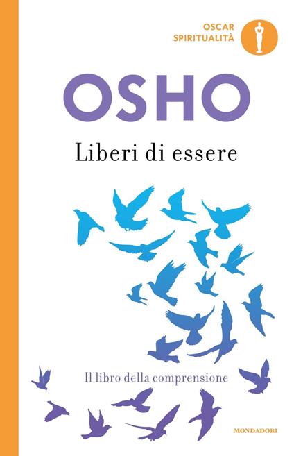 Liberi di essere. Il libro della comprensione - Osho - copertina