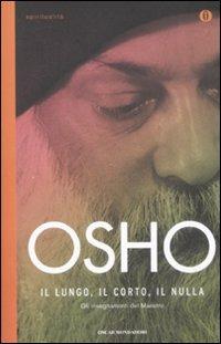 Il lungo, il corto, il nulla. Gli insegnamenti del Maestro - Osho - copertina