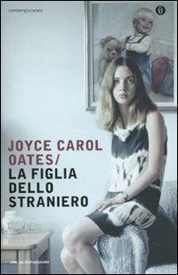 La figlia dello straniero - Joyce Carol Oates - copertina