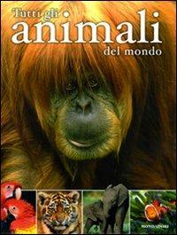 Tutti gli animali del mondo - copertina
