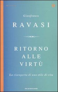 Ritorno alle virtù. La riscoperta di uno stile di vita - Gianfranco Ravasi - copertina