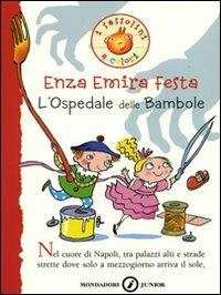 L' ospedale delle bambole. Ediz. illustrata - Enza Emira Festa - copertina