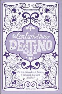 La carta ha detto: destino - Mariah Fredericks - copertina