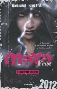 Maya Fox. Il quadrato magico. Vol. 2 - Silvia Brena,Iginio Straffi - 4