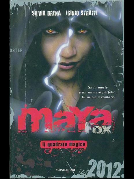 Maya Fox. Il quadrato magico. Vol. 2 - Silvia Brena,Iginio Straffi - 3