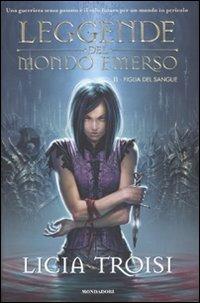 Lo scontro finale. La ragazza drago - Licia Troisi - Libro - Mondadori -  Saghe fantasy