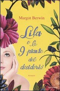 Lila e le 9 piante del desiderio - Margot Berwin - copertina