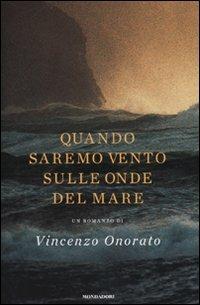 Quando saremo vento sulle onde del mare - Vincenzo Onorato - copertina