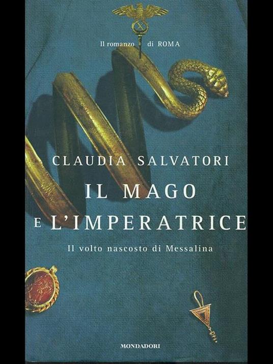 Il mago e l'imperatrice. Il romanzo di Roma - Claudia Salvatori - 6