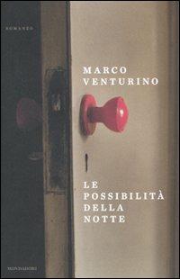 Le possibilità della notte - Marco Venturino - copertina