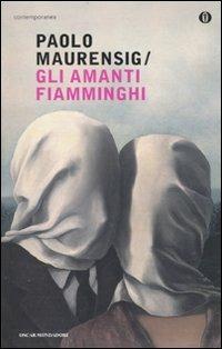 Gli amanti fiamminghi - Paolo Maurensig - copertina