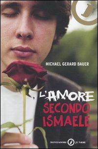 L' amore secondo Ismaele - Michael G. Bauer - copertina