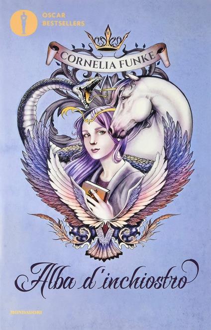 Alba d'inchiostro - Cornelia Funke - Libro - Mondadori - Oscar bestsellers  | IBS