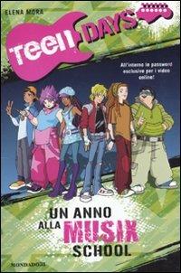 Un anno alla Musix School. Teen days - Elena Mora - copertina