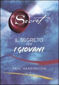 The secret. Il segreto per i giovani - Paul Harrington - 3