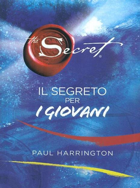 The secret. Il segreto per i giovani - Paul Harrington - 2