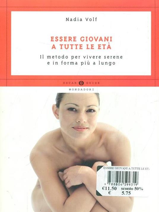 Essere giovani a tutte le età. Il metodo per vivere serene e in forma più a lungo - Nadia Volf,Marie-Christine Deprund - 4