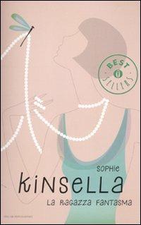 La ragazza fantasma - Sophie Kinsella - copertina