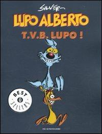 Lupo Alberto. T.v.b. lupo!. Vol. 1 - Silver - copertina