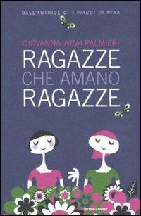 Ragazze che amano ragazze - Nina G. Palmieri - copertina