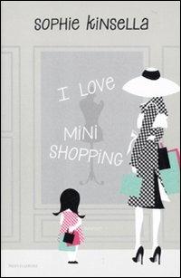I love mini shopping - Sophie Kinsella - copertina
