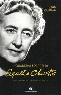 I quaderni segreti di Agatha Christie. Nell'officina della signora del giallo - John Curran - copertina