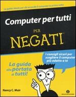 Computer per tutti. Per negati