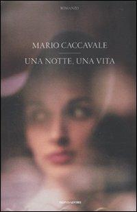 Una notte, una vita - Mario Caccavale - copertina