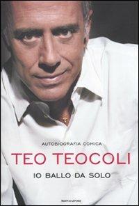 Io ballo da solo - Teo Teocoli - copertina